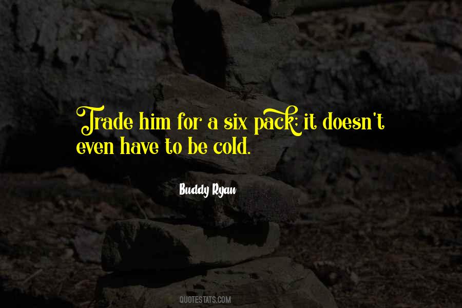Quotes About A Buddy #195595