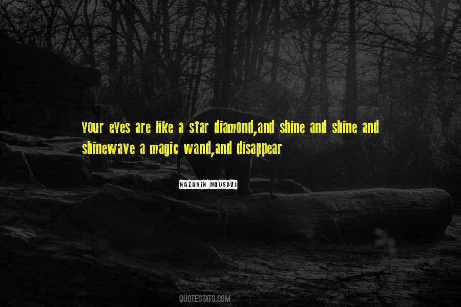 Your Eyes Shine Quotes #1441675