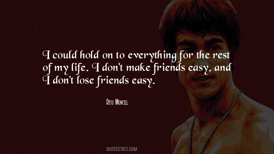 Hold On To Life Quotes #933685