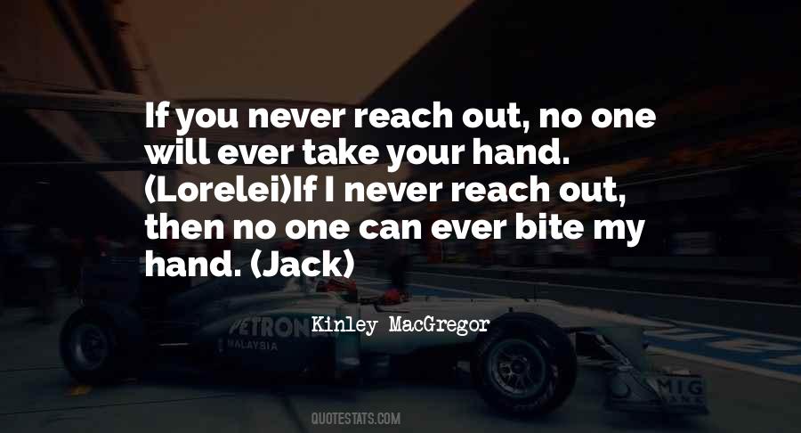 No Hand Out Quotes #1626037