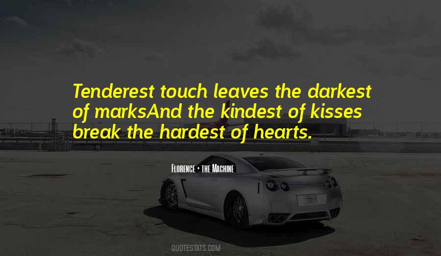 Quotes About The Kindest Hearts #389751