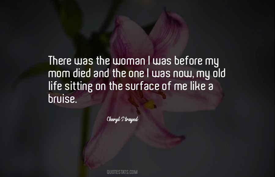 Me And My Mother Quotes #326828