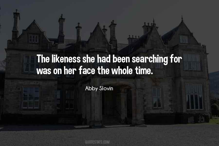 Searching For Her Quotes #917363