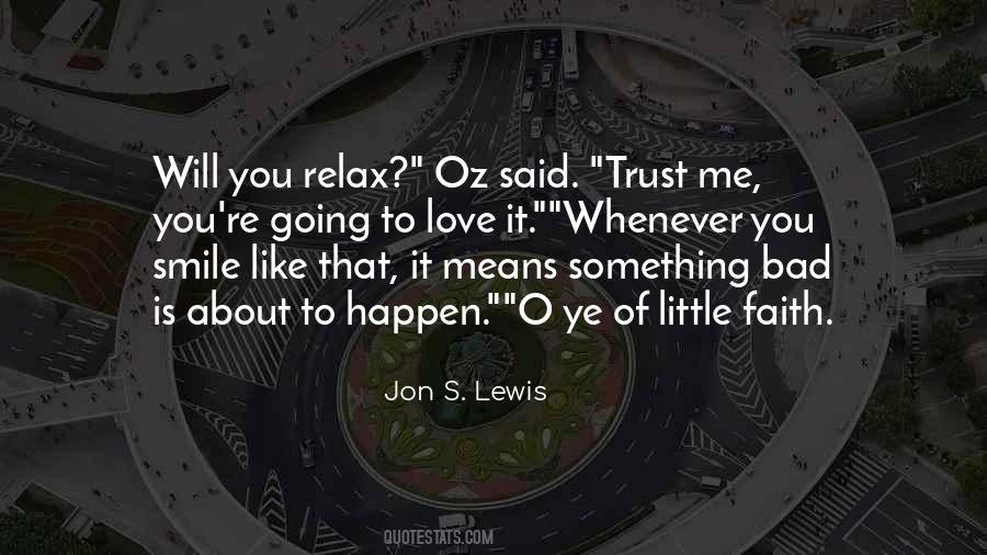 Something To Smile About Quotes #525987