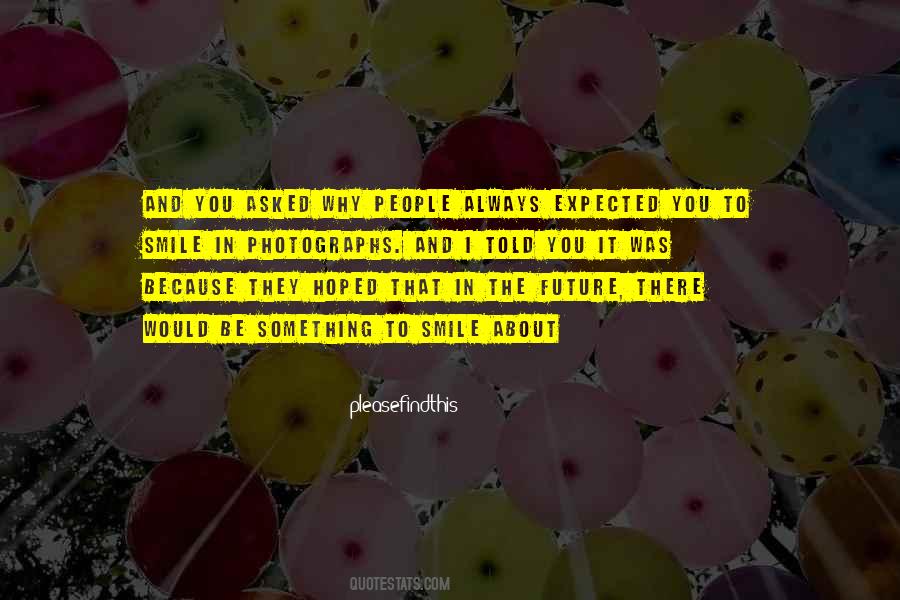 Something To Smile About Quotes #792630