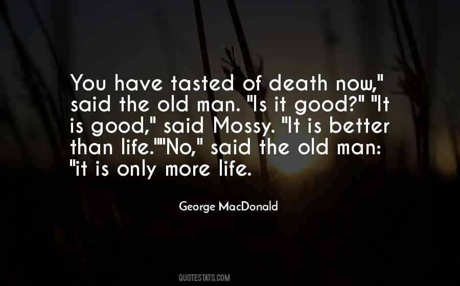 Old Man Said Quotes #228770