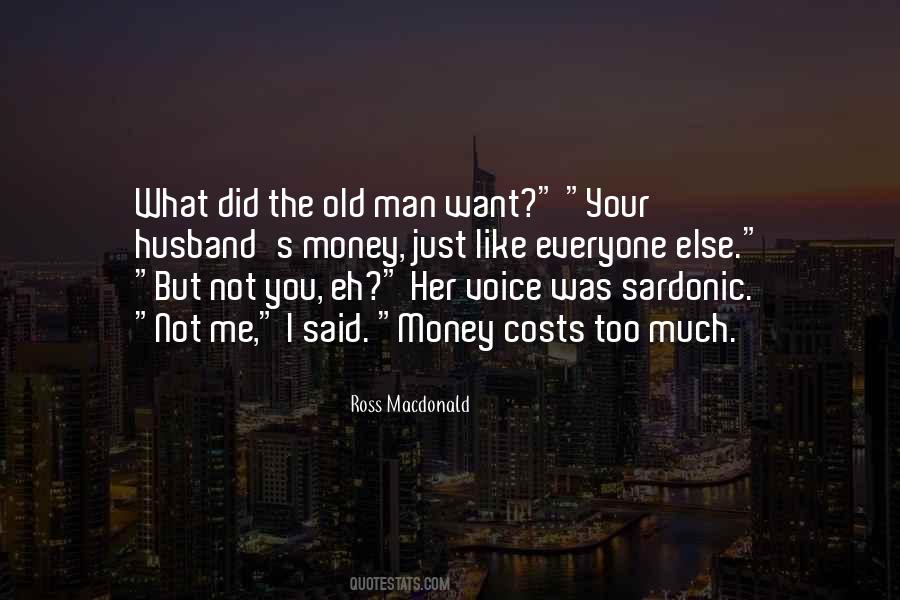 Old Man Said Quotes #499172