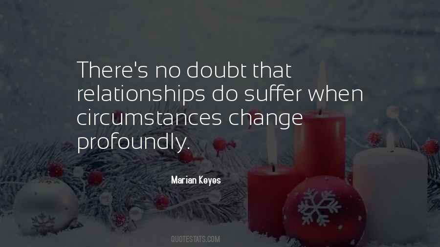 Relationships Change Quotes #430839