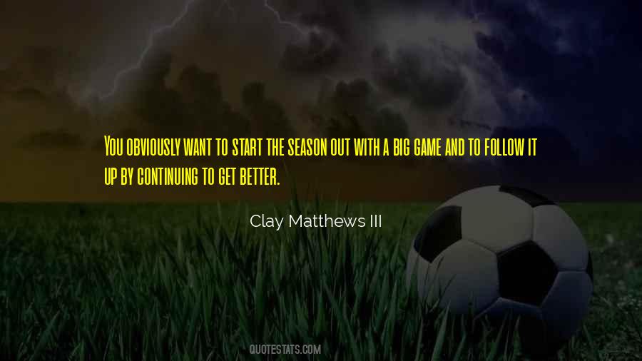 Start The Game Quotes #1255376