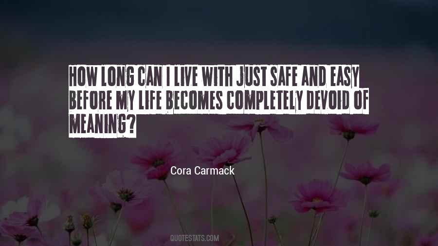 Meaning Of My Life Quotes #1422782