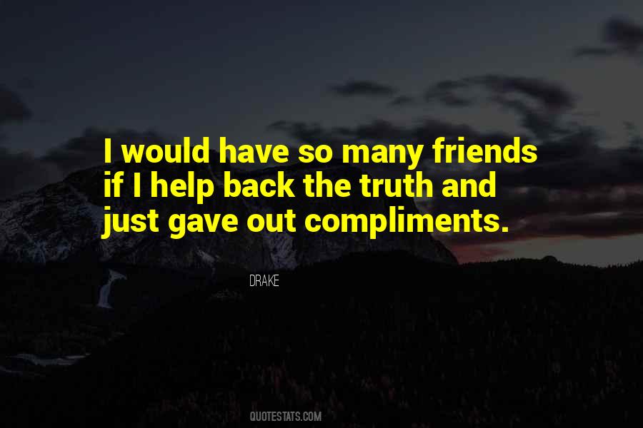 So Many Friends Quotes #1338101