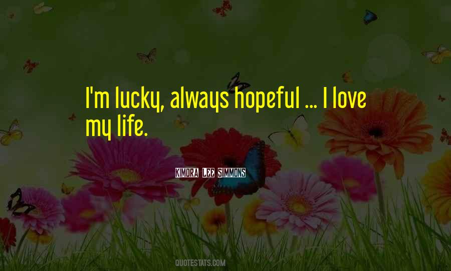 Hopeful For Love Quotes #1134437