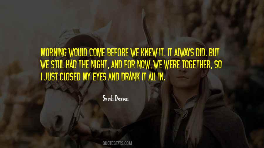 We Were Together Quotes #1830314