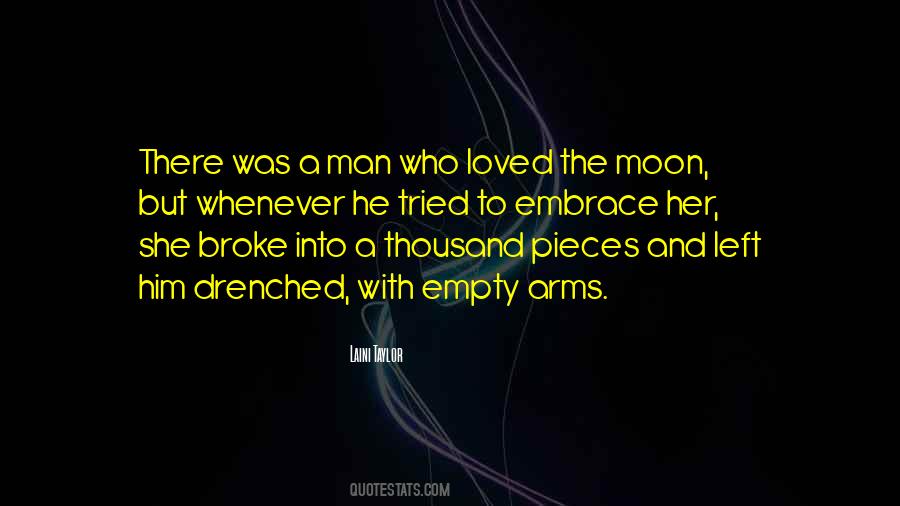 Broke Into Pieces Quotes #1618768