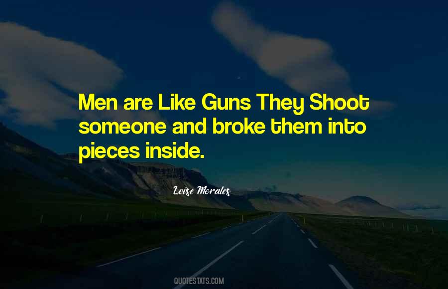 Broke Into Pieces Quotes #1648332