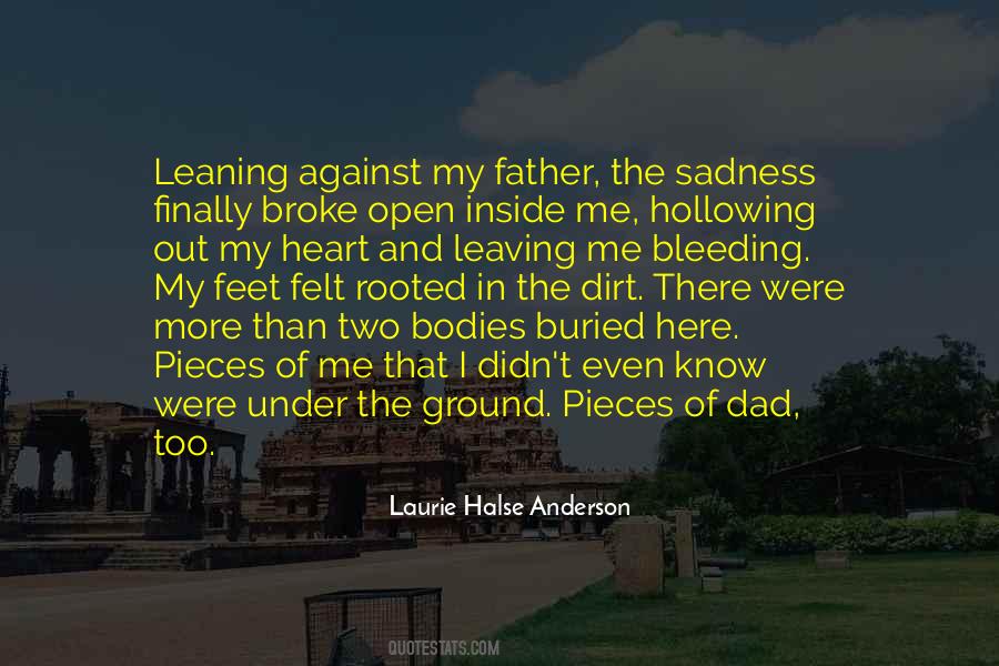 Broke Into Pieces Quotes #760516