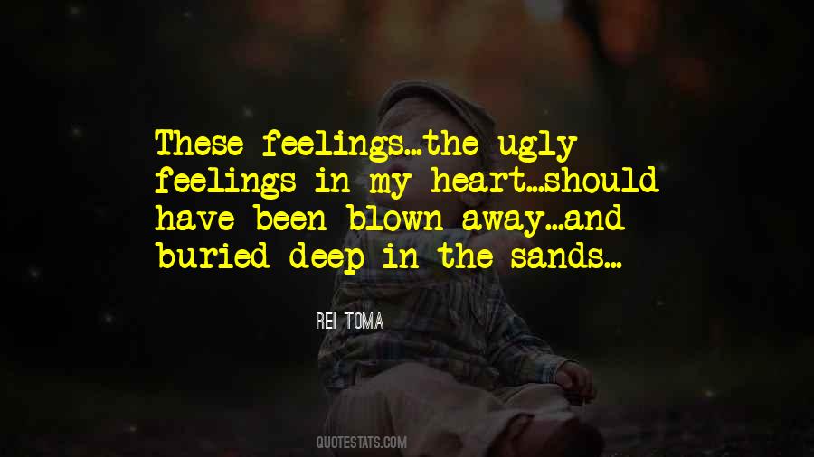 Deep In My Feelings Quotes #884237