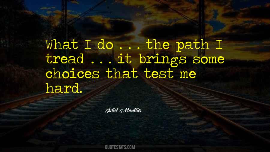 Hard Choice Quotes #1613950