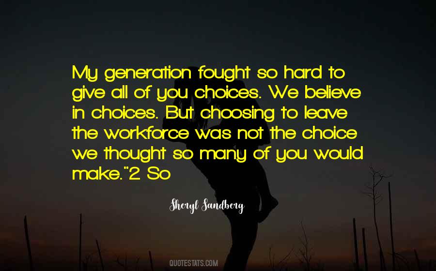 Hard Choice Quotes #830818