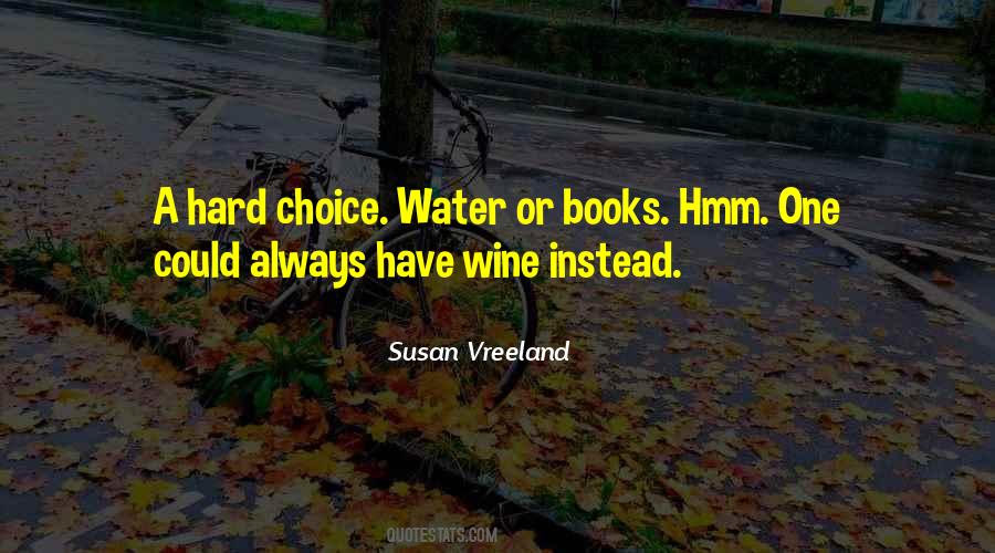 Hard Choice Quotes #94146