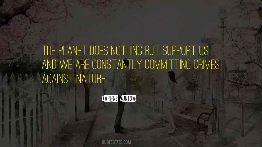 Support Nature Quotes #1265788