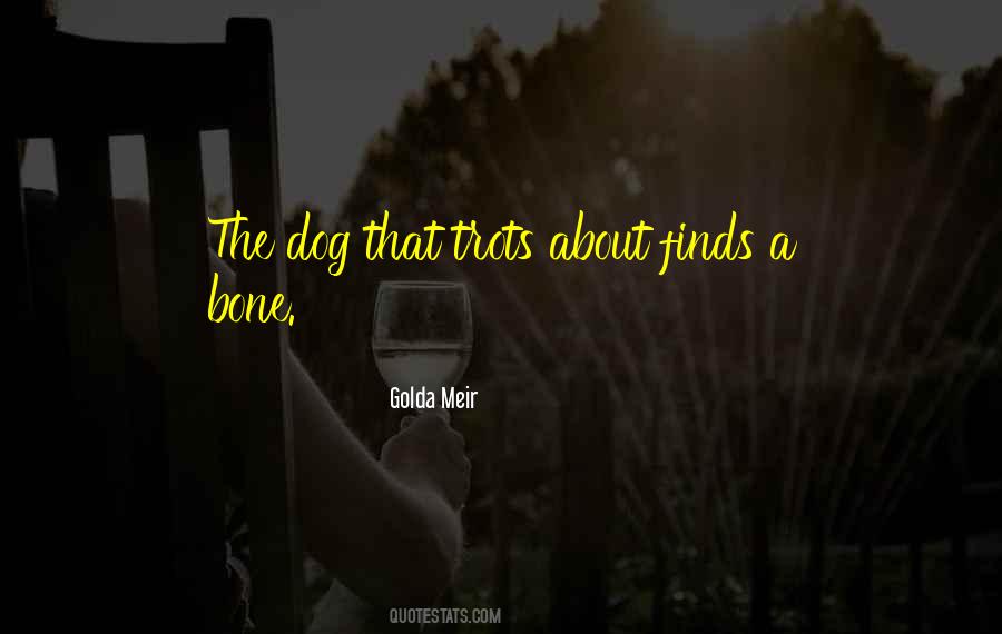 Dog With A Bone Quotes #1206932