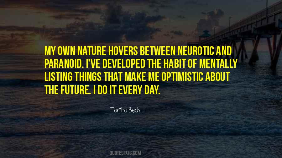 I Make My Own Future Quotes #326300