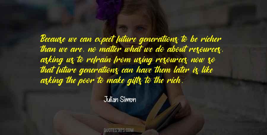 I Make My Own Future Quotes #33850