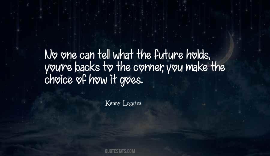 I Make My Own Future Quotes #71655