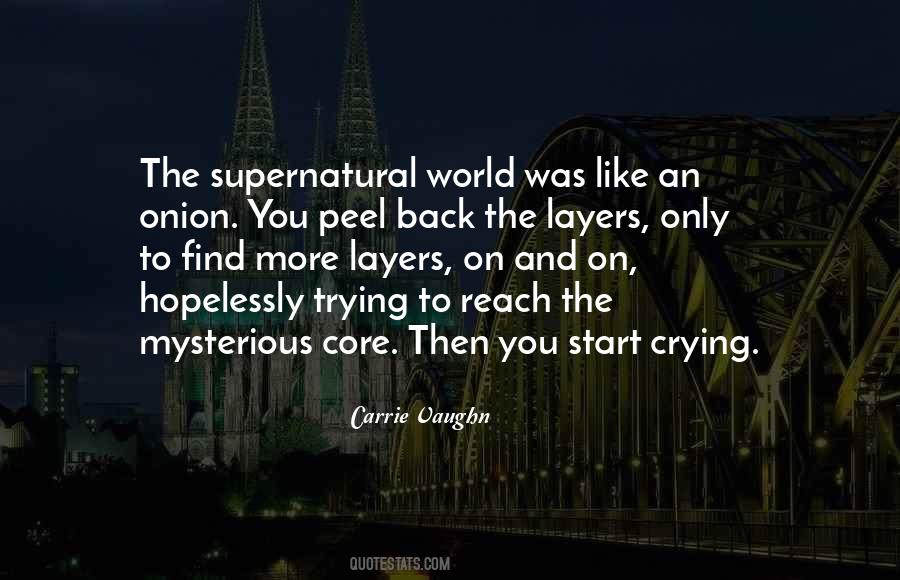 Peel Back The Layers Quotes #220855