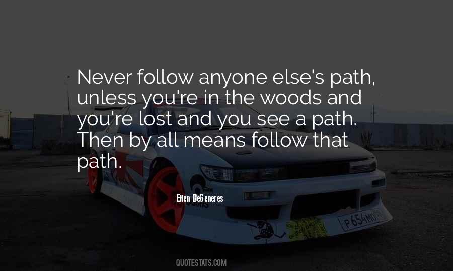Path In The Woods Quotes #299065