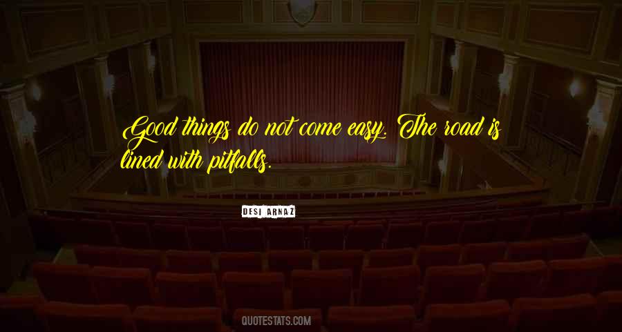 Things Come Easy Quotes #1186281