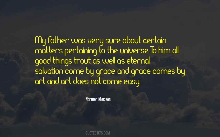 Things Come Easy Quotes #501253