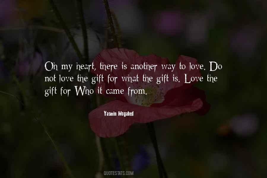 Oh My Heart Quotes #1670438