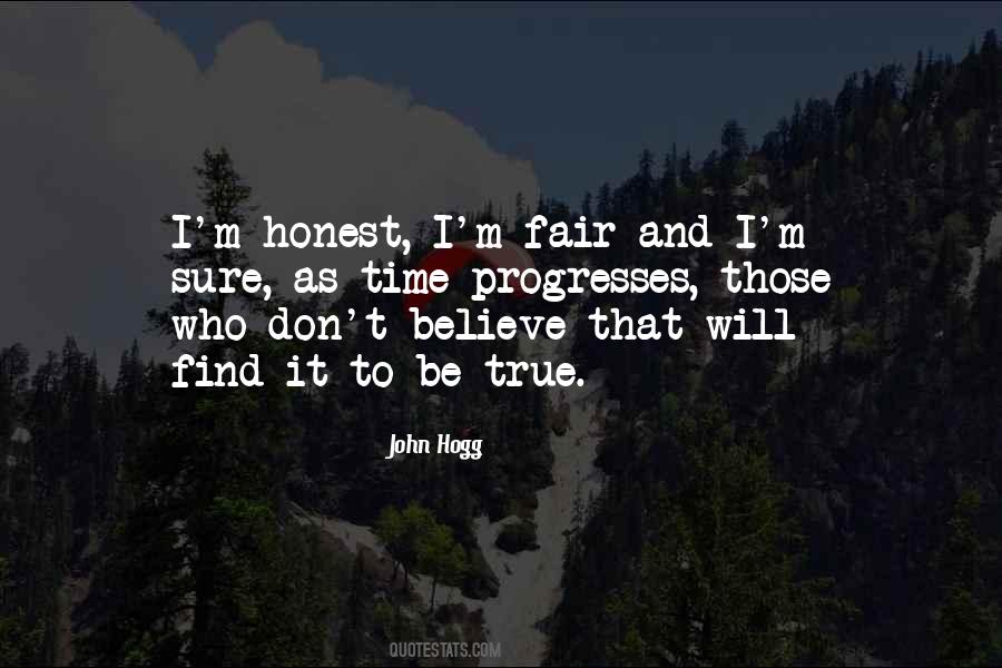 Be Honest And True Quotes #546225