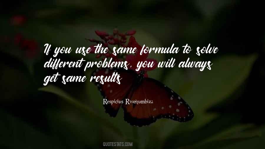 If You Want Different Results Quotes #792802