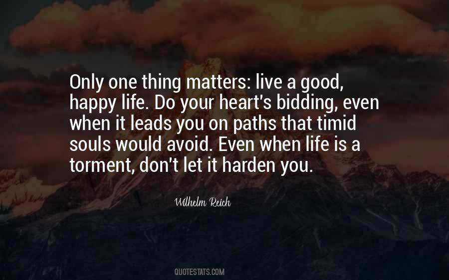 Go Where Your Heart Leads You Quotes #1181828