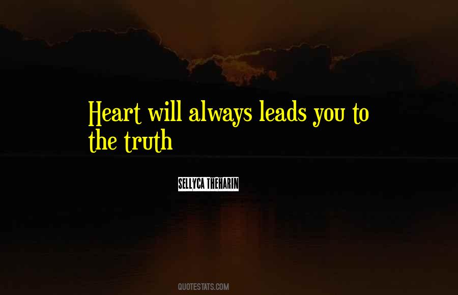 Go Where Your Heart Leads You Quotes #1831117