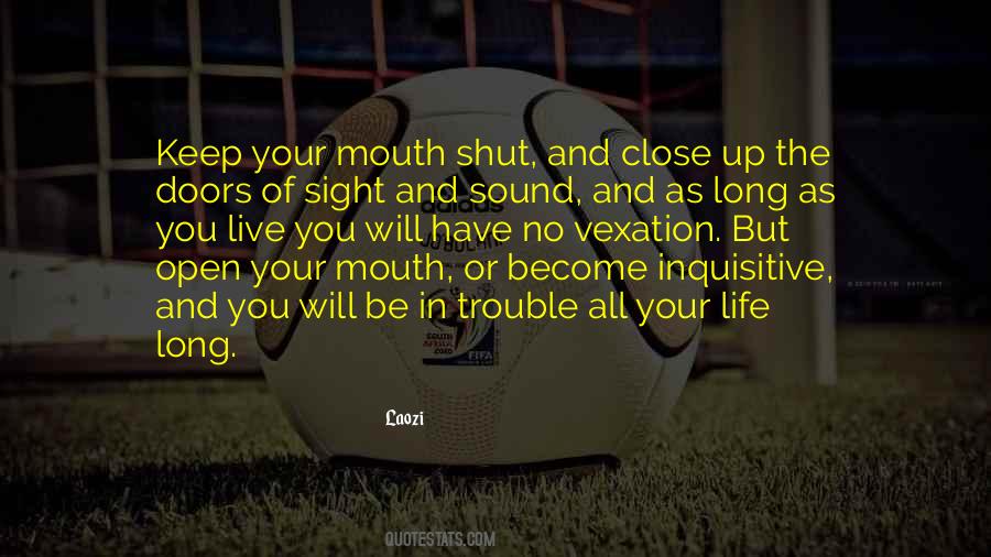 Quotes About Keep Your Mouth #1430667