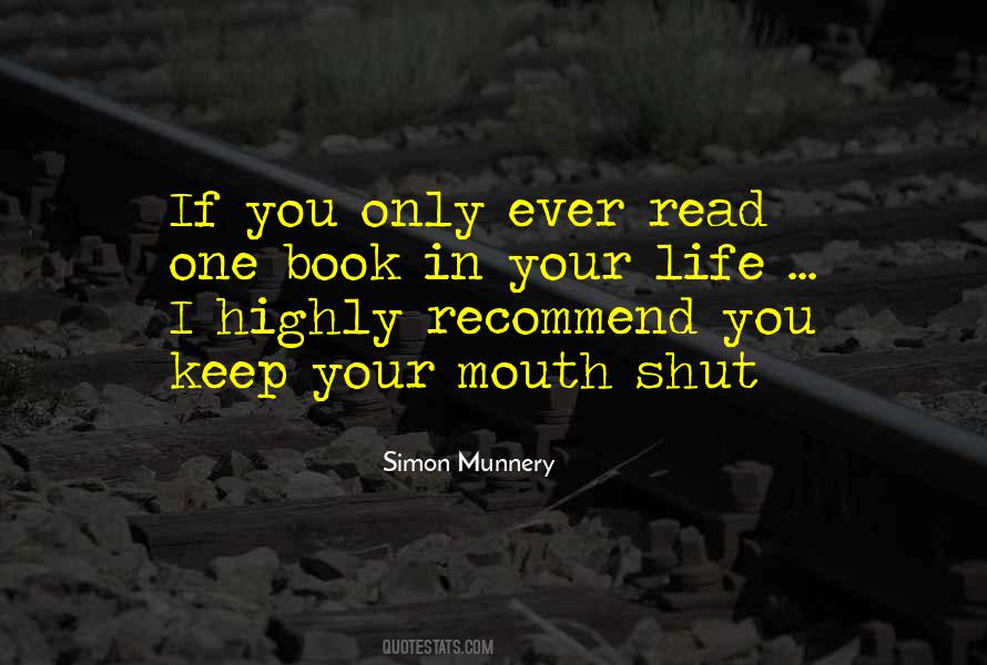 Quotes About Keep Your Mouth #1840629