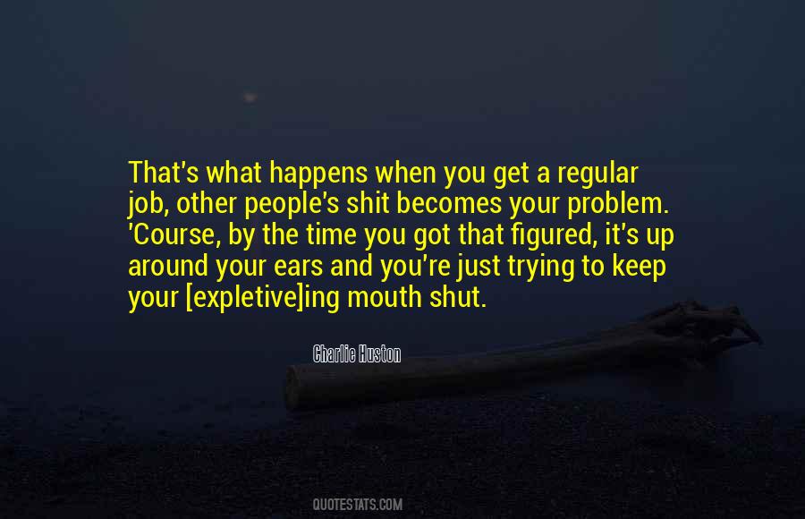 Quotes About Keep Your Mouth #74399