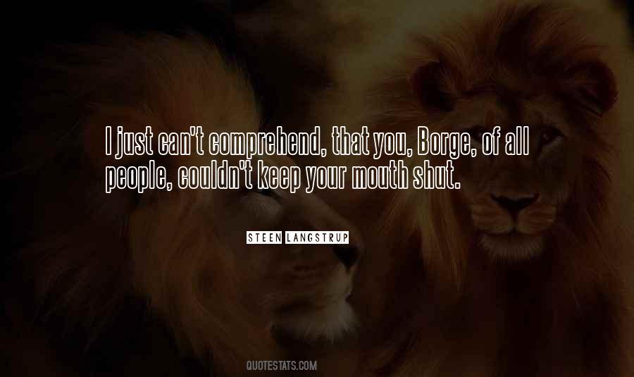 Quotes About Keep Your Mouth #781624