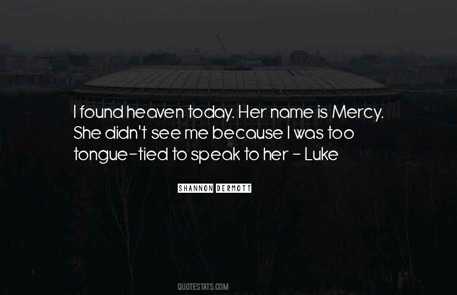 She Is Heaven Quotes #1727024