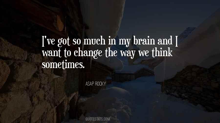 Change The Way We Think Quotes #1656553
