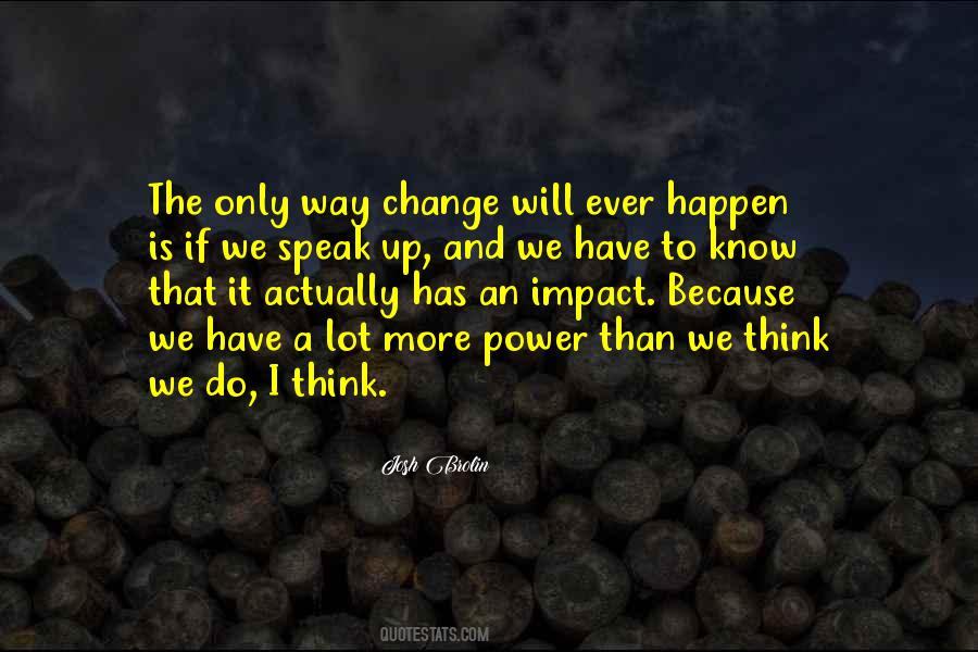 Change The Way We Think Quotes #1761426