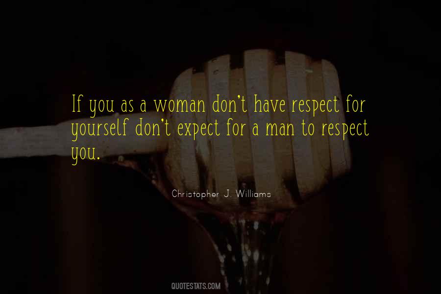 Expect Respect Quotes #1853669