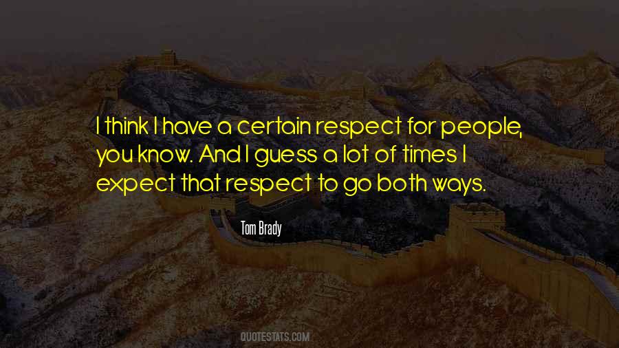 Expect Respect Quotes #553027