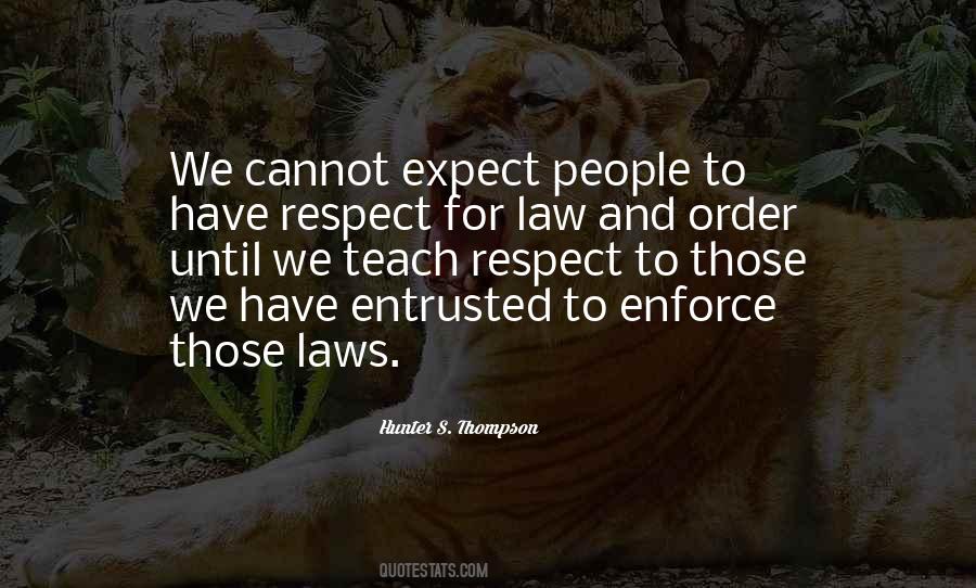 Expect Respect Quotes #561310