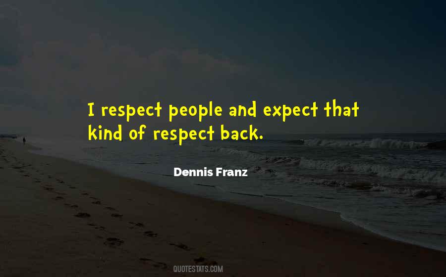 Expect Respect Quotes #633055