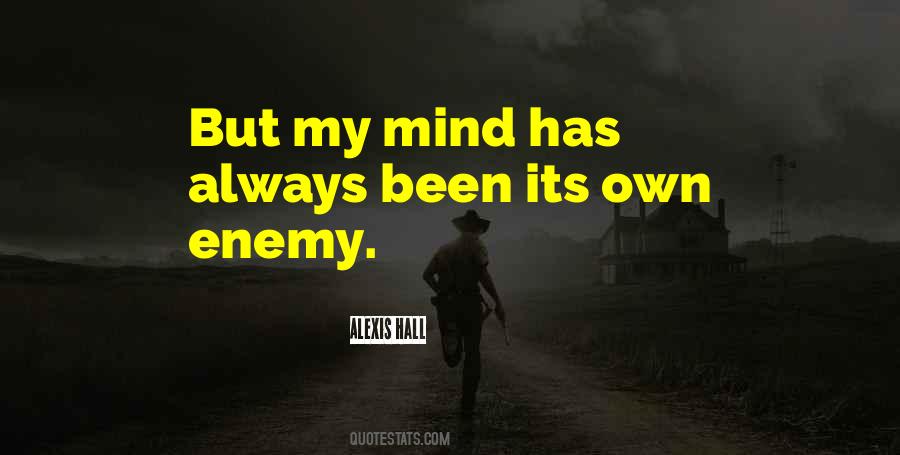 Mind Enemy Quotes #1621519